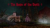 The origin of The House of the Death